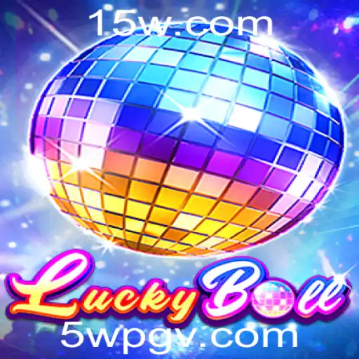 Descubra o Empolgante Mundo de LuckyBall no 5wpg.com